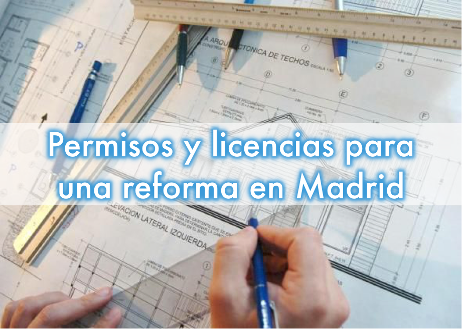 licencias y permisos para una reforma en Madrid